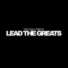 Lead The Greats